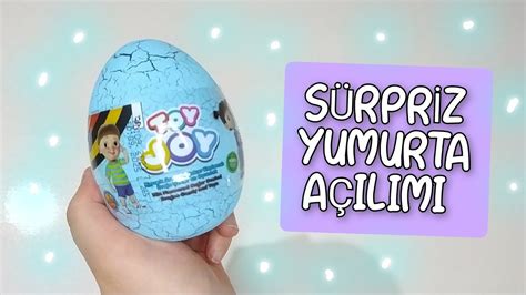 TOY JOY SÜRPRİZ YUMURTA AÇILIMI SÜRPRİZ OYUNCAK AÇILIMI SURPRİSE