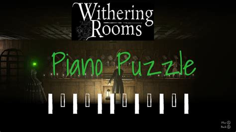 Withering Rooms How To Solve The Piano Puzzle Attic Youtube