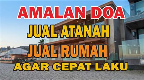 Doa Penglaris Jualan Jual Rumah Jual Tanah Cepat Laku Baca Doa