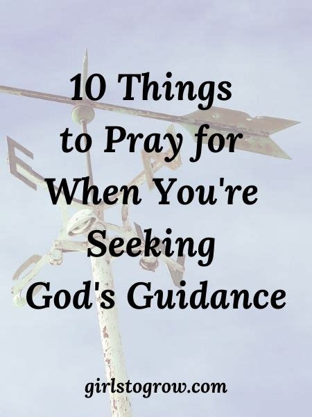 10 Things To Pray For When You Re Seeking God S Guidance Girls To Grow