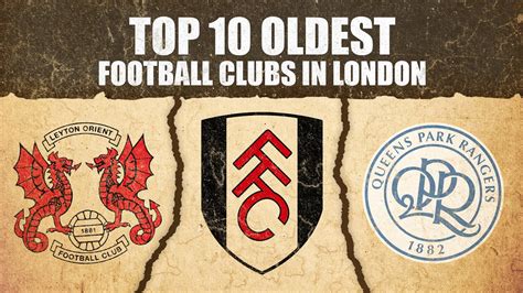 Oldest Football Clubs In London YouTube