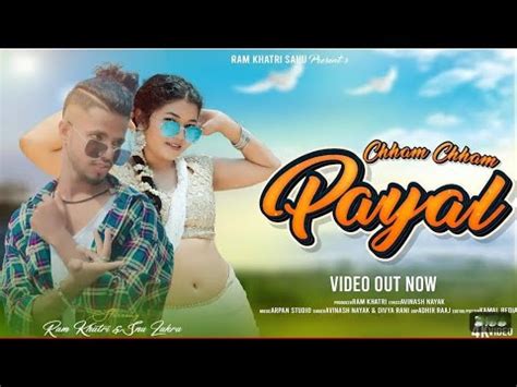 Chham Chhama Payal New Nagpuri Song Singer Avinash