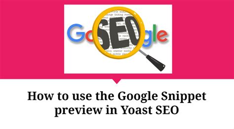 How To Use The Google Snippet Preview In Yoast SEO WP Knol