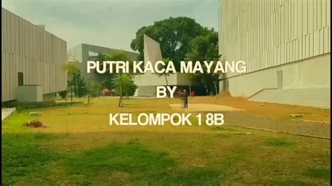 Drama Hikayat Putri Kaca Mayang Kelompok 1 8B SMPN 280 Jakarta YouTube