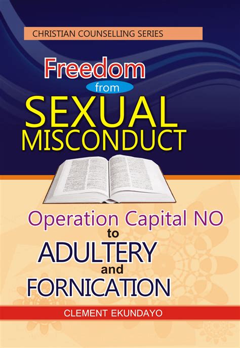 Freedom From Sexual Misconduct Adultery And Fornication By Evangelist