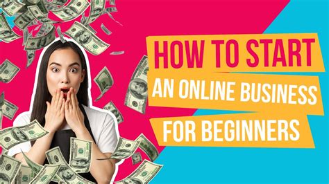 How To Start An Online Business For Beginners Easy To Follow Tips