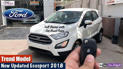 New Ford Ecosport 2018 Trend Model Detailed Review Team Car Delight Youtube