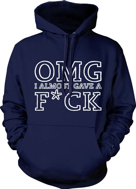 OMG I Almost Gave A Fuck No Worries Hooded Sweatshirt Etsy