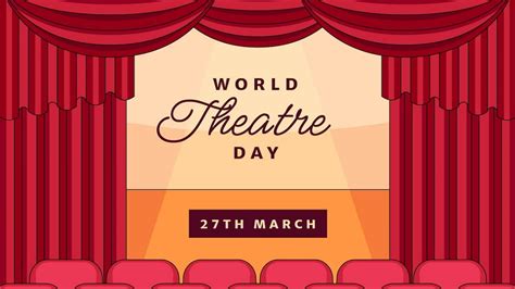 World Theatre Day Is Celebrated On Th March