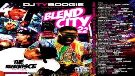 Dj Ty Boogie Blend City 22 The Reminsce 2008 Youtube