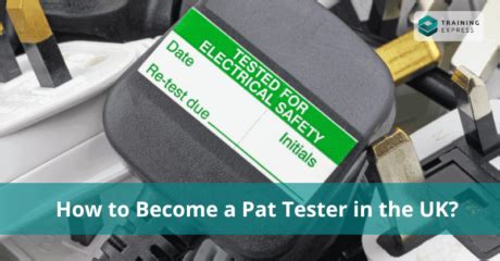 How To Become A Pat Tester In The Uk