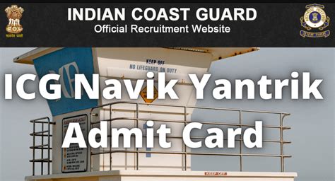 Indian Coast Guard GD DB Admit Card 2023 Navy Guard Navik Hall Ticket