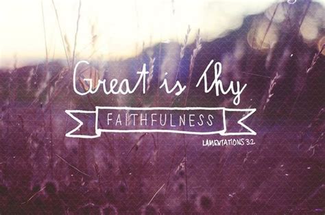 Great Is Thy Faithfulness Pictures, Photos, and Images for Facebook ...