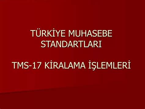 Ppt T Rk Ye Muhasebe Standartlari Tms K Ralama Lemler