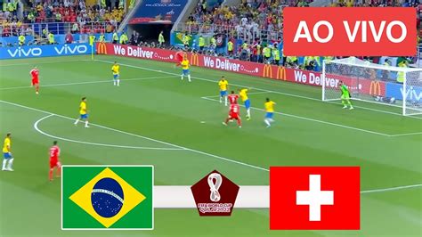 Brasil X Sui A Ao Vivo Imagens Copa Do Mundo Jogo De Hoje