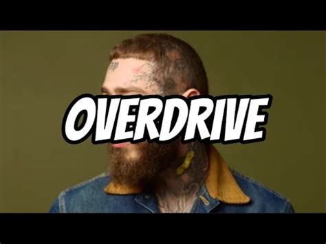 Post Malone Overdrive Lyrics Youtube