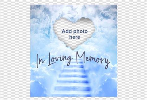 In Loving Memory Png Photo Template Memorial Png Transparent Heart To