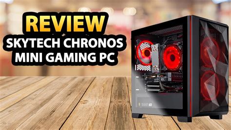 Skytech Chronos Mini Gaming Pc Desktop Review Amd Ryzen