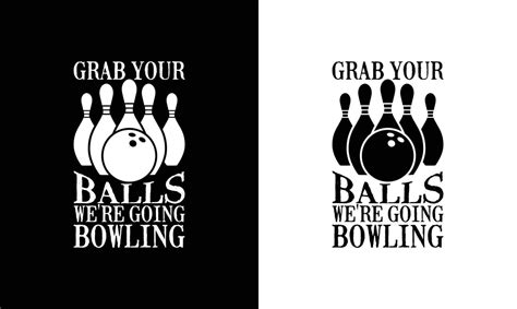 Bowling Quote T Shirt Design Typography 18969455 Vector Art At Vecteezy