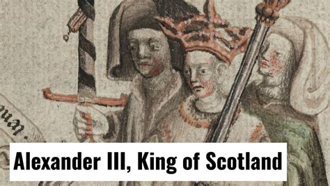 Alexander III, King of Scotland: A Child on the Throne and Schemers all ...