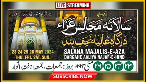 LIVE Salana Majlis 2024 Day 2 Dargah E Aliya Najaf E Hind