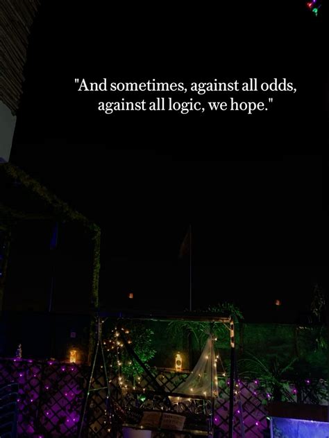 Against All Odds, We Hope