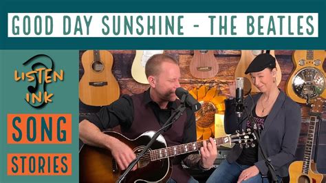 Good Day Sunshine The Beatles Listen Ink Acoustic Cover Youtube