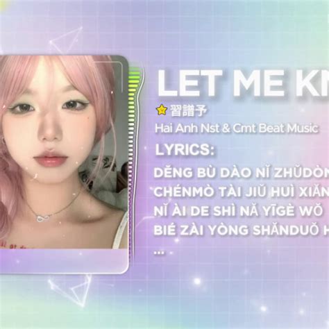 Stream Let Me Know X Ki U Ng O X Tr V M A H X G I G N H I C Trao Cho Anh B N Hot Tiktok