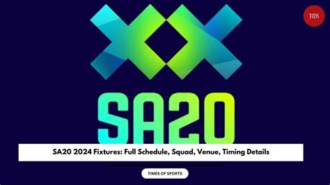 SA20 2024 Fixtures: Full Schedule, Squad, Venue, Timing Details