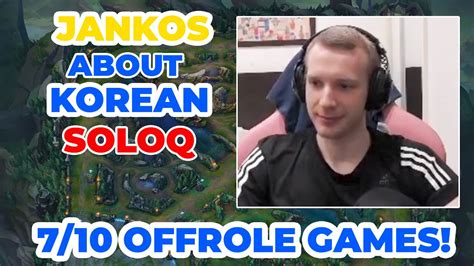 G Jankos About Korean Soloq Situation Offrole Games Youtube