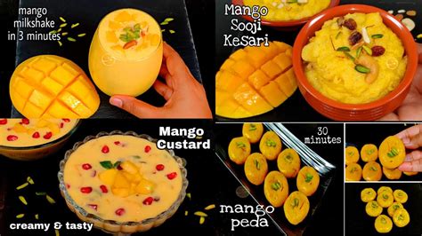 4 Tasty Mango Recipe४ झटपट और आसान आम की रेसिपी Mangodessert How To