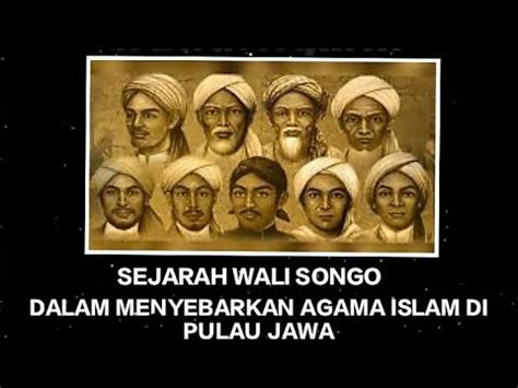 SEJARAH WALISONGO DALAM MENYEBARKAN AGAMA ISLAM DI PULAU JAWA YouTube