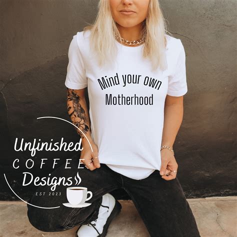 Mind Your Own Motherhood Svg Png Motherhood Svg Mom Svg Mama Svg Mom