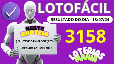 LOTOFACIL HOJE 18 07 2024 CONCURSO 3158 YouTube