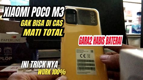 Cara Mengatasi Hp Xiaomi Poco M Mati Total Gak Bisa Di Cas Youtube