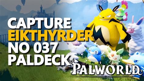 Capture Eikthyrdeer Paldeck No 037 Palworld YouTube