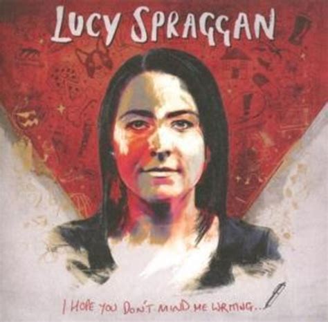 I Hope You Don T Mind Me Writing Von Lucy Spraggan Auf CD Musik