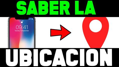 COMO SABER la UBICACIÓN de una PERSONA por CELULAR YouTube