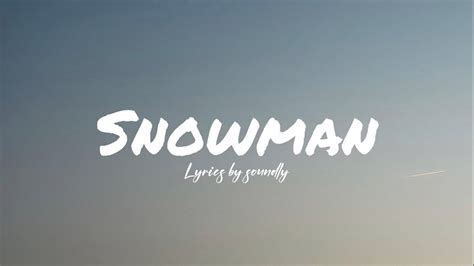 Snowman - Sia ( lyrics ) - YouTube