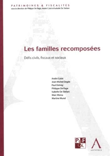 Les Familles Recompos Es D Fis Civils De Andr Culot Livre