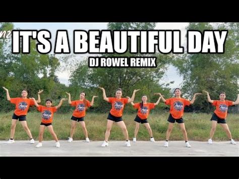 It S A Beautiful Day Dj Rowel Remix Dance Viral Dance Workout