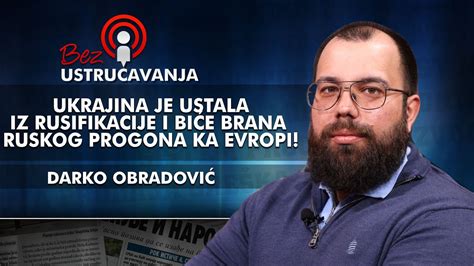 Darko Obradović Ukrajina je ustala iz rusifikacije i biće brana