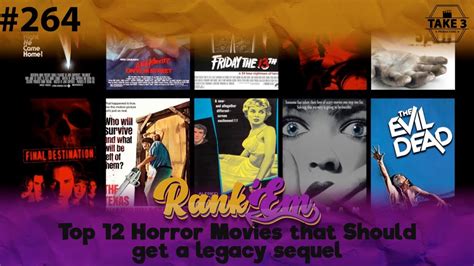 Take 3 S Rank Em 264 Top 12 Horror Movies That Should Get A Legacy Sequel Youtube