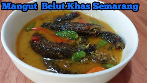 Mangut Belut Khas Semarang Youtube