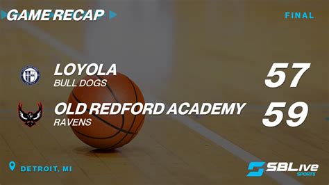 Loyola vs Old Redford Academy Boys Basketball - Mar 7, 2024 ...