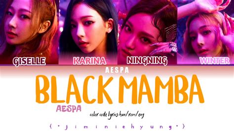 BLACK MAMBA AESPA COLOR CODED LYRICS HAN ROM ENG YouTube