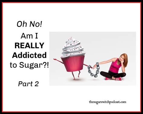 Oh No Am I Really Addicted To Sugar Part 2 M Collins Tssp114 The