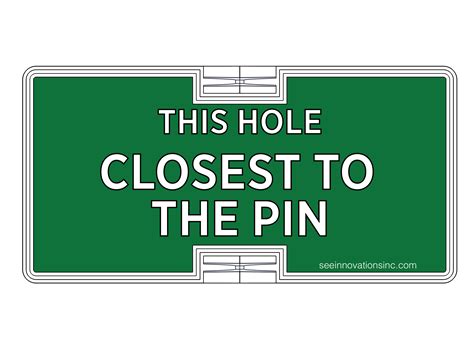 Closest To The Pin Sign Template at Rose Hutchinson blog