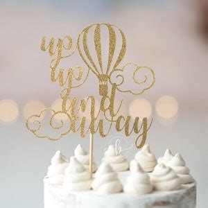 Up Up And Away Cake Topper Hot Air Balloon Cake Topper Adventure Awaits Etsy
