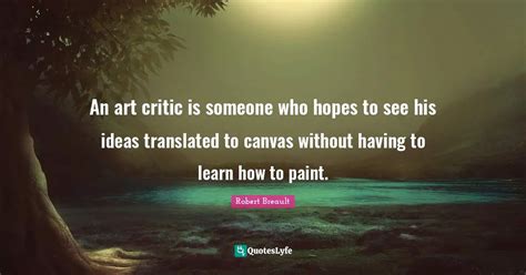 Best Art Critic Quotes with images to share and download for free at ...